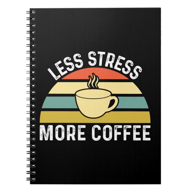 Caderno Espiral Menos stress em mais café (Frente)