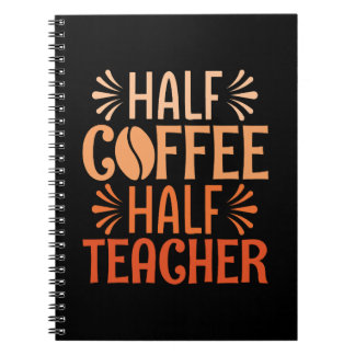 Caderno Espiral Metade do professor de café