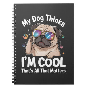 Caderno Espiral Meu Cachorro Acha Que Sou Legal É Tudo O Que Impor
