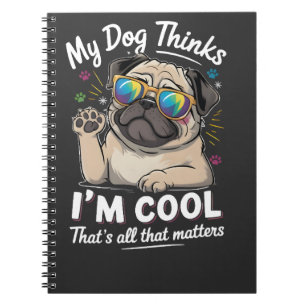 Caderno Espiral Meu cachorro acha que sou legal, isso é tudo o que