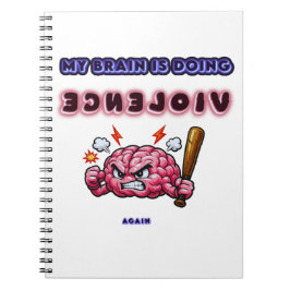 Caderno Espiral Meu Cérebro Está Fazendo Violência Novamente
