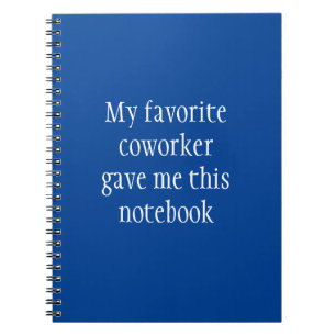 Caderno Espiral Meu colega de trabalho favorito me deu isto 