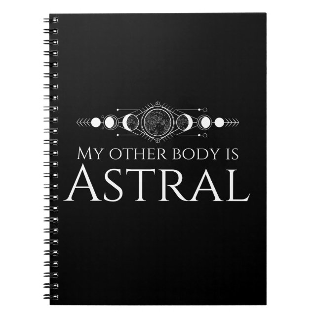 Caderno Espiral Meu Outro Corpo é Astral (Frente)