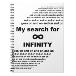Caderno Espiral Minha busca pelo infinito continua e continua