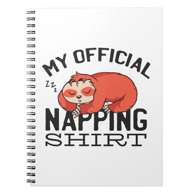 Caderno Espiral Minha camisa oficial de dormir - Preguiçoso Sloth (Frente)