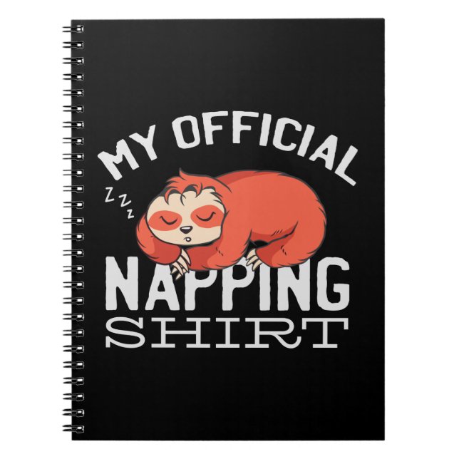 Caderno Espiral Minha camisa oficial para soneca Sloth (Frente)