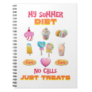 Caderno Espiral Minha Dieta de Verão Sem Chamadas Só Guloseimas