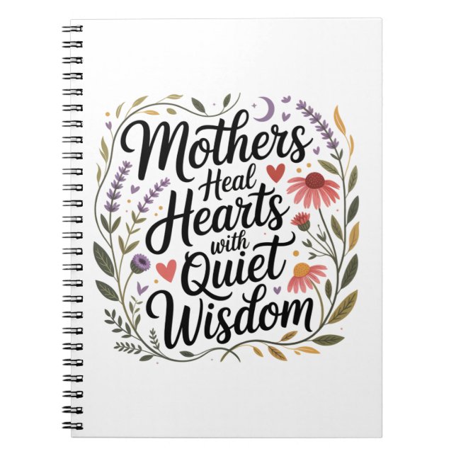 Caderno Espiral Mothers Heal Hearts With Quiet Wisdom (Frente)