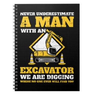 Caderno Espiral Motoristas da Escavadora de Mens nunca subestimam