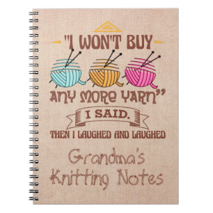 Caderno Espiral Mude o nome que não vou Comprar mais Yarn.