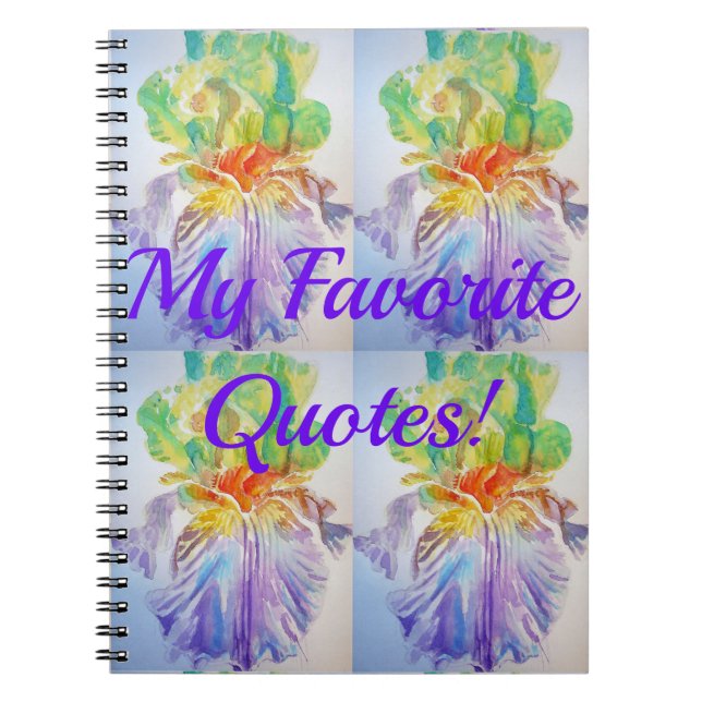 Caderno Espiral My Favorite Quotes Iris Floral Flowers Notebook (Frente)