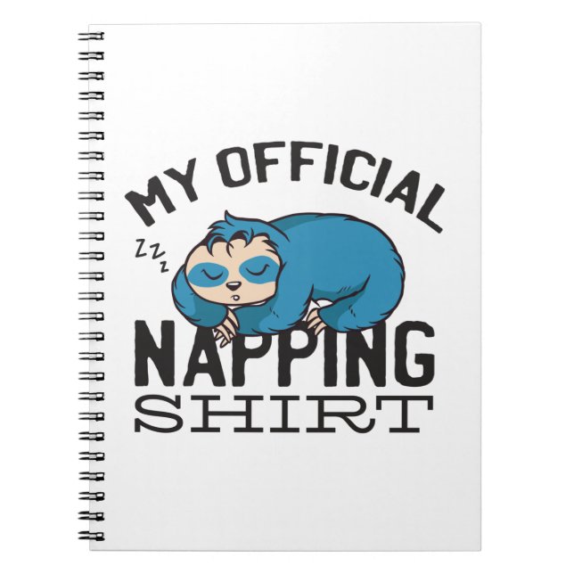Caderno Espiral My official napping shirt - Lazy sleeping Sloth (Frente)