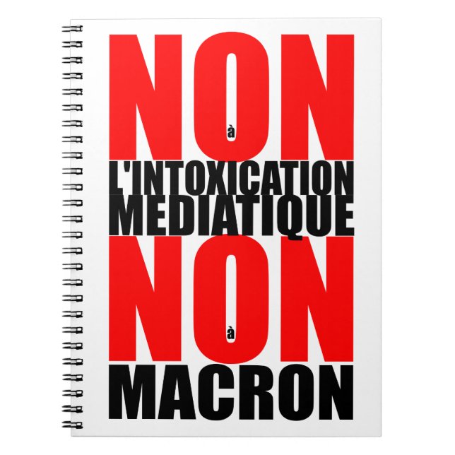 Caderno Espiral Não à l'INTOXICAÇÃO MEDIATIQUE NON À MACRON Noteb (Frente)