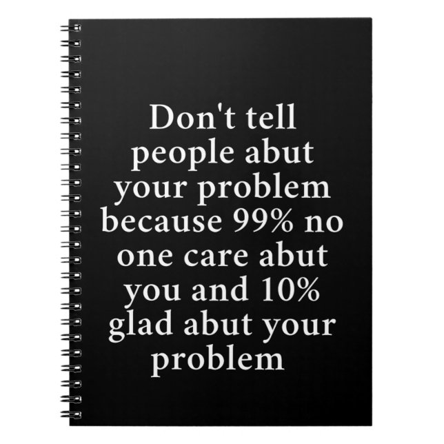 Caderno Espiral Não conte às Pessoas sobre seus problemas" - Negri (Frente)