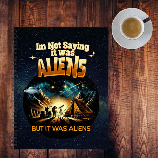Caderno Espiral Não estou dizendo que eram Aliens, mas eram Aliens