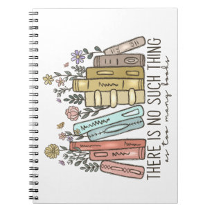 Caderno Espiral Não Existe Coisa Tal Como Muitos Livros