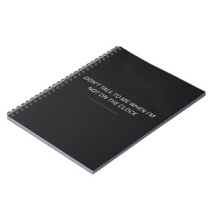 Caderno Espiral Não Fale Comigo Quando Estou Fora do Expediente