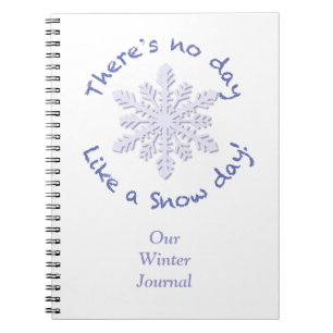 Caderno Espiral Não há dia como um dia de neve!