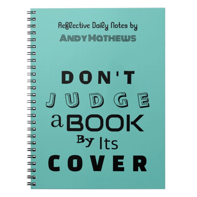 Caderno Espiral "Não julgue um livro pelo seu Cobrir", Teal Notebo (Frente)
