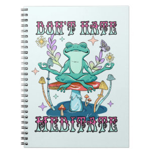 Caderno Espiral Não Odeie, Medite - Meditando Sapo e Flor