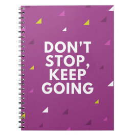 Caderno Espiral Não pare continue seguindo 