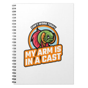 Caderno Espiral Não Posso Trabalhar Hoje Meu Braço Está Engessado