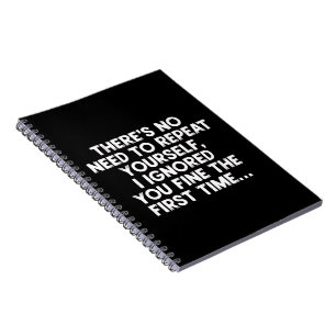 Caderno Espiral Não Precisa Repetir a Si Mesmo Eu Ignorei Você Dit