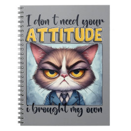 Caderno Espiral Não preciso da sua atitude. Eu trouxe a minha!