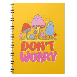 Caderno Espiral Não se preocupe - Colorido Cogumelo Kawaii