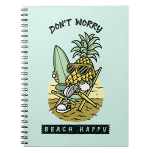 Caderno Espiral Não se Preocupe Praia Feliz – Abacaxi Surfista Eng