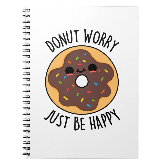 Caderno Espiral Não se Preocupe, seja Feliz Piada de Donut Engraça (Frente)