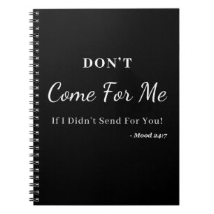 Caderno Espiral Não venha atrás de mim