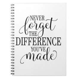 Caderno Espiral Never Forget the Difference You’ve Made