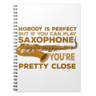 Caderno Espiral Ninguém É Perfeito, Mas Se Você Pode Jogar Saxofon