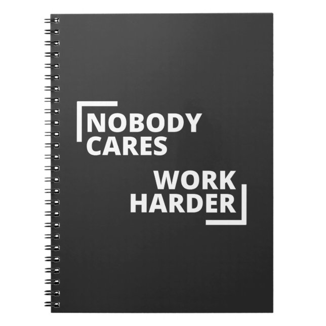 Caderno Espiral Ninguém se importa de trabalhar mais (Frente)