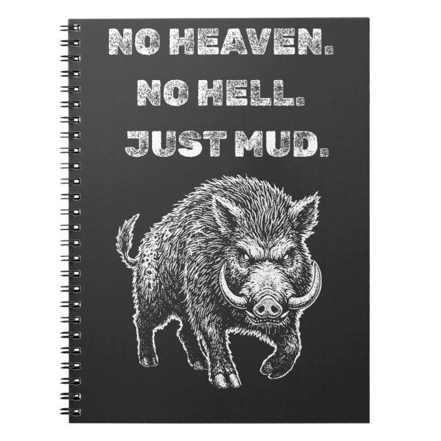 Caderno Espiral No Heaven. No Hell. Just Mud. (Frente)