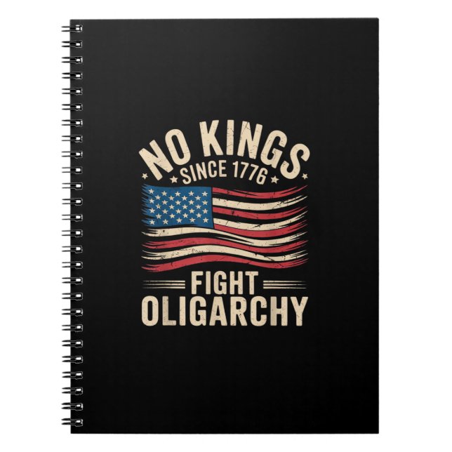 Caderno Espiral No Kings In America Since 1776  Oligarchy Patrioti (Frente)