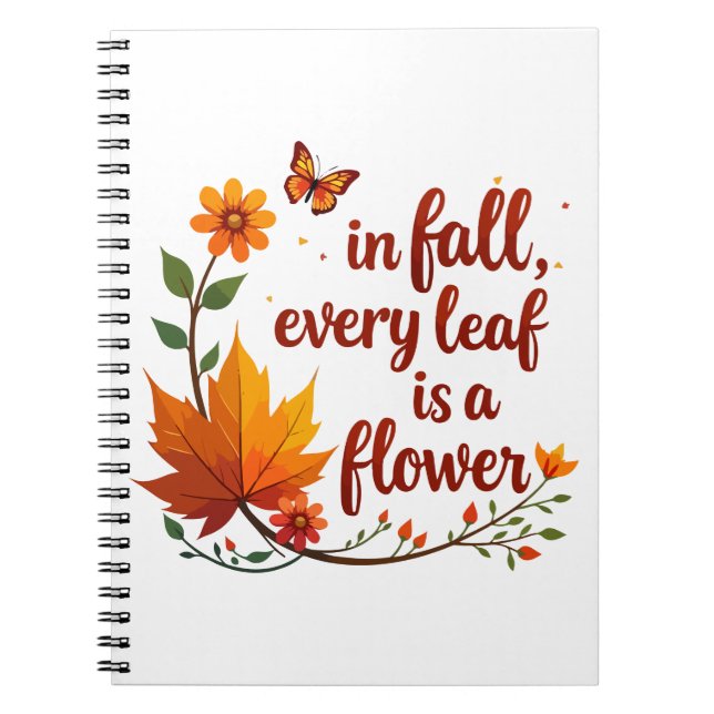 Caderno Espiral "No outono, cada folha é uma flor" (Frente)