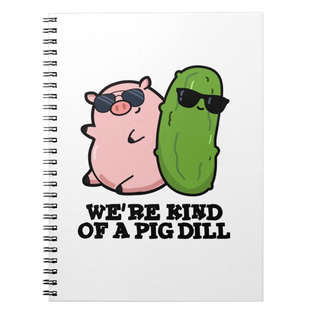 Caderno Espiral Nós somos meio um porco Dill Piada engraçada (Frente)