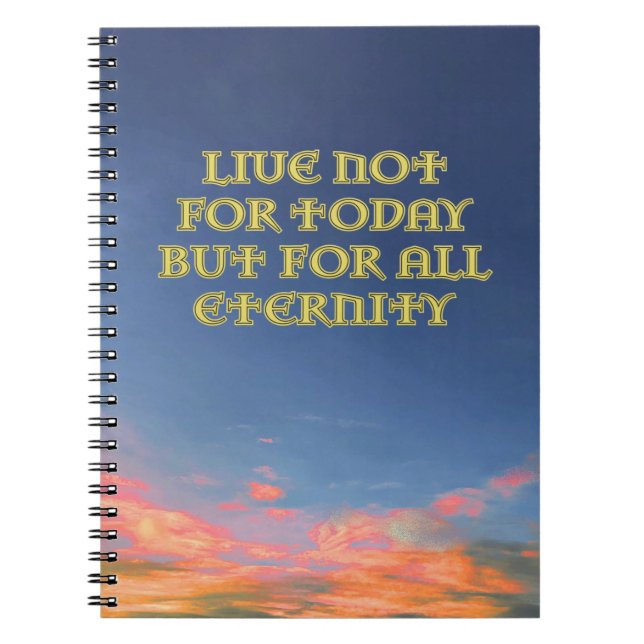 Caderno Espiral Notebook "Live Not For Today" v2 (Frente)