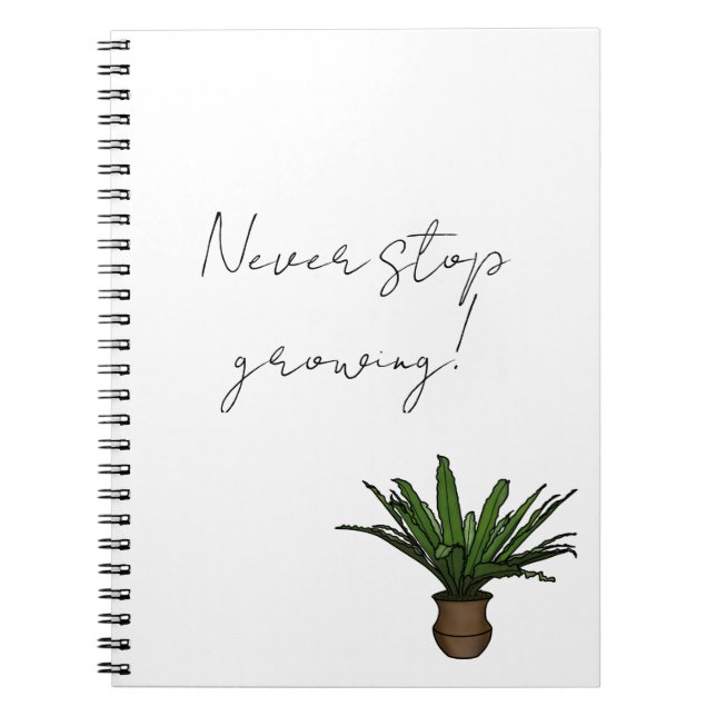 Caderno Espiral Notebook "Nunca Pare De Crescer" com Planta Potent (Frente)