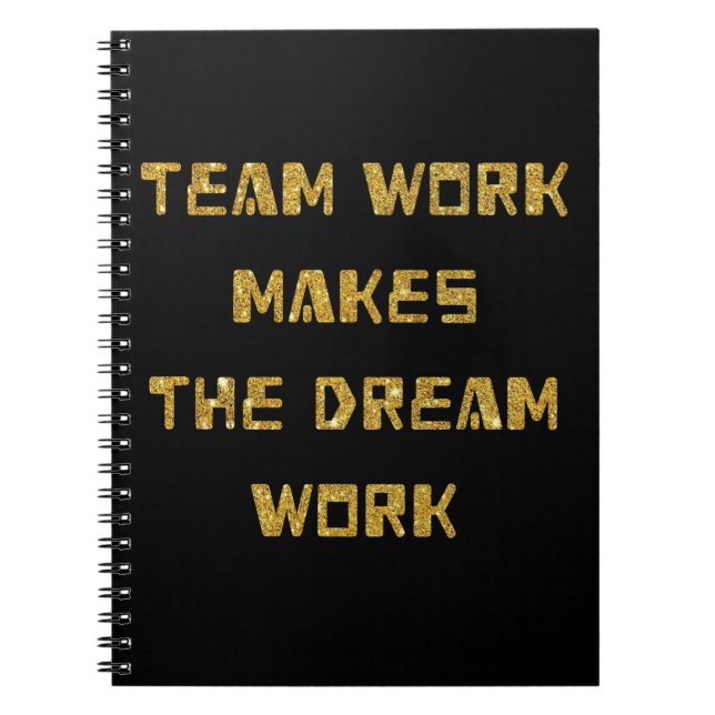 Caderno Espiral Notebook - O Trabalho Da Equipe Faz O Sonho Funcio (Frente)