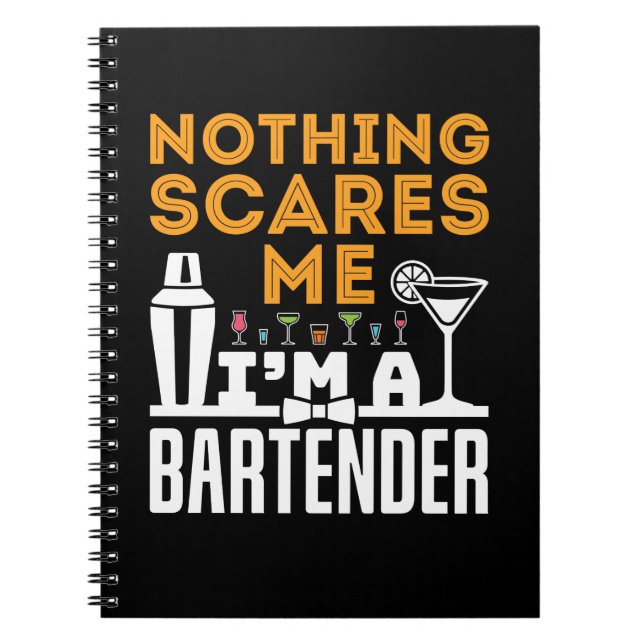 Caderno Espiral Nothing Scares Me I'm a Bartender (Frente)