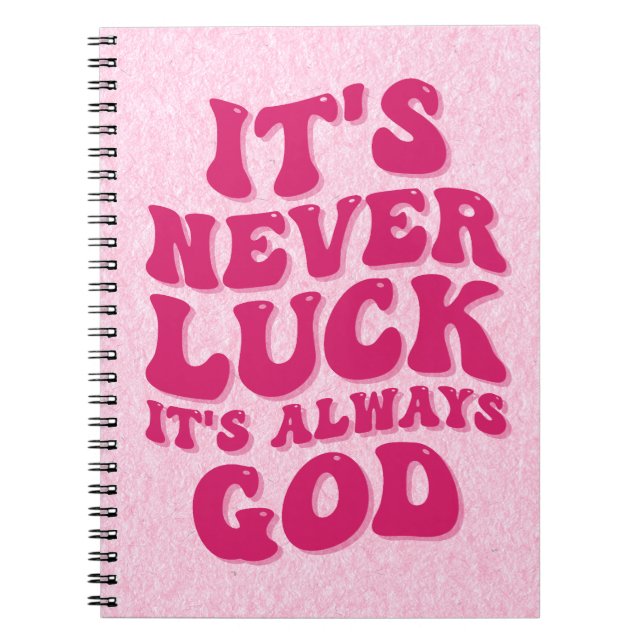 Caderno Espiral Nunca é Sorte que é sempre Deus (Frente)