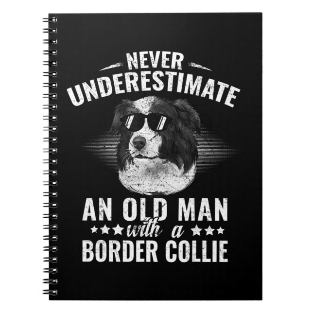 Caderno Espiral Nunca Subestime Um Velho Com Collie Fronteira (Frente)