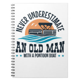 Caderno Espiral Nunca Subestime Um Velho Com Um Barco De Pontoon