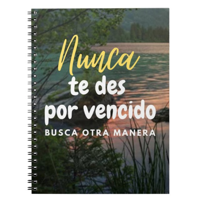 Caderno Espiral Nunca te des por vencido (Frente)