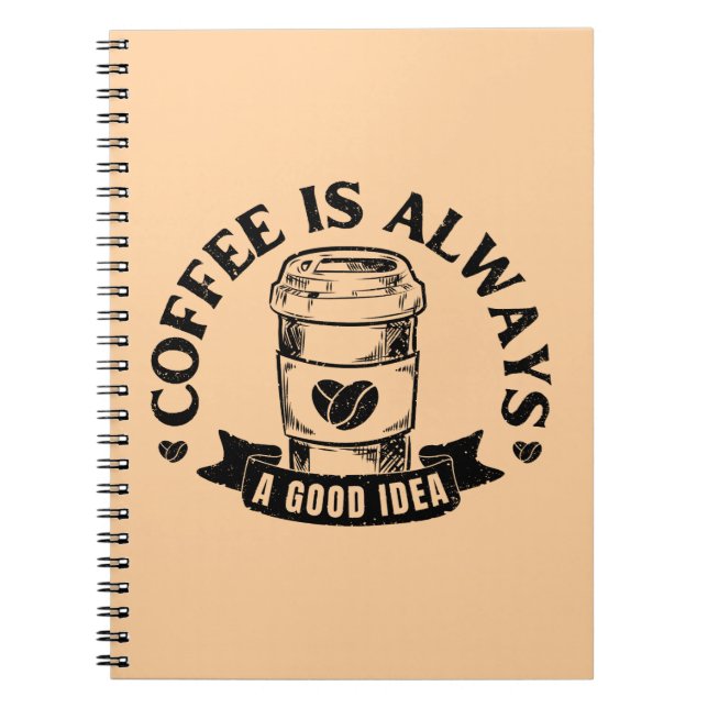 Caderno Espiral O café é sempre uma boa ideia (Frente)