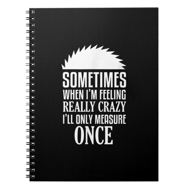 Caderno Espiral O Carpinteiro Engraçado Viu Medida Uma Vez (Frente)