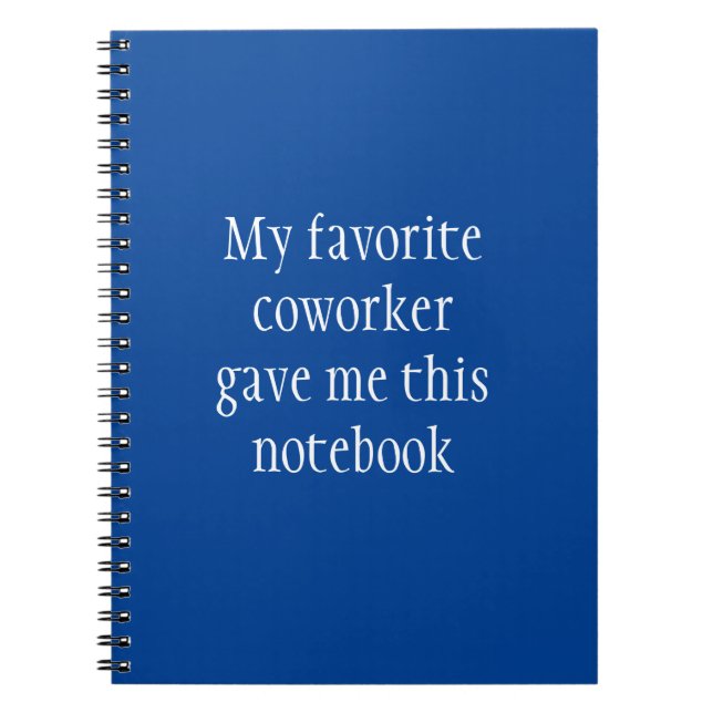 Caderno Espiral O Colega de Trabalho Favorito me deu isso (Frente)